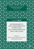 Heterogeneity, High Performance Computing, Self-Organization and the Cloud