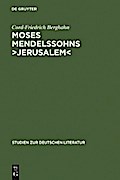 Moses Mendelssohns ›Jerusalem‹