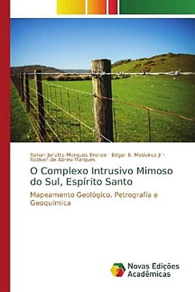 O Complexo Intrusivo Mimoso do Sul, Espírito Santo