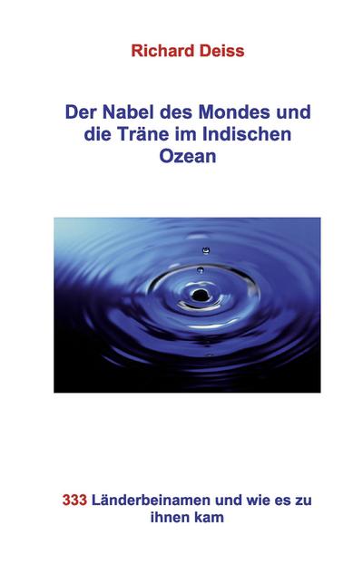 Der Nabel des Mondes und die Träne im Indischen Ozean