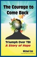The Courage to Come Back