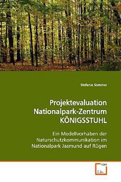 Projektevaluation Nationalpark-Zentrum KÖNIGSSTUHL