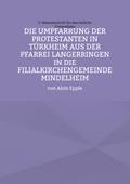Die Umpfarrung der Protestanten in Türkheim aus de