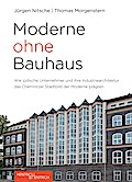 Moderne ohne Bauhaus