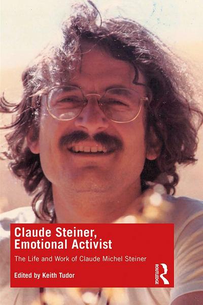 Claude Steiner, Emotional Activist