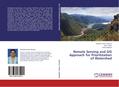 Remote Sensing and GIS Approach for Prioritization of Watershed