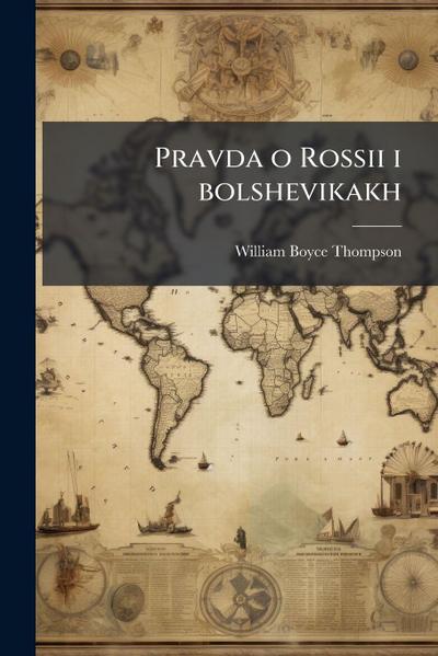 Pravda o Rossii i bolshevikakh