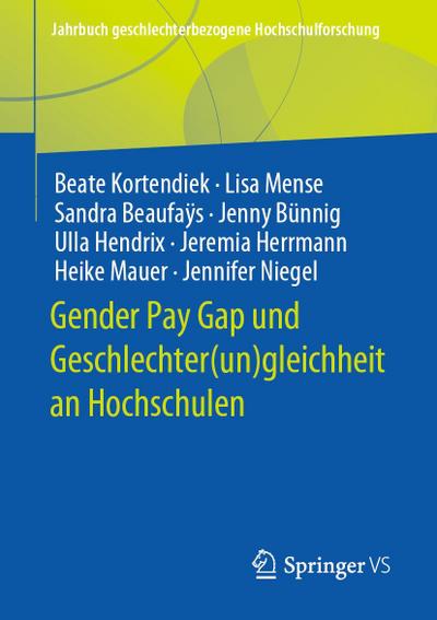 Gender Pay Gap und Geschlechter(un)gleichheit an Hochschulen