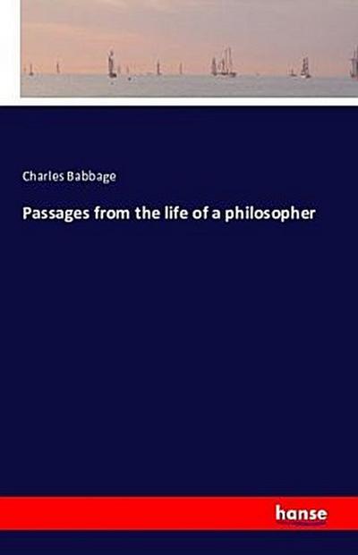 Passages from the life of a philosopher