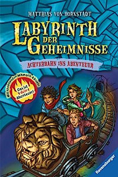 Labyrinth der Geheimnisse, Band 1 - Achterbahn ins Abenteuer