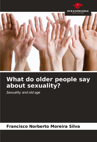 What do older people say about sexuality?