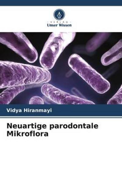 Neuartige parodontale Mikroflora