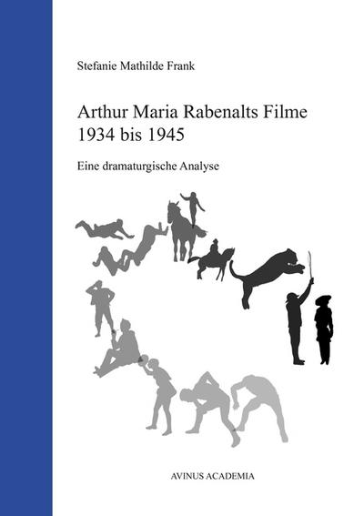 Arthur Maria Rabenalts Filme 1934 bis 1945