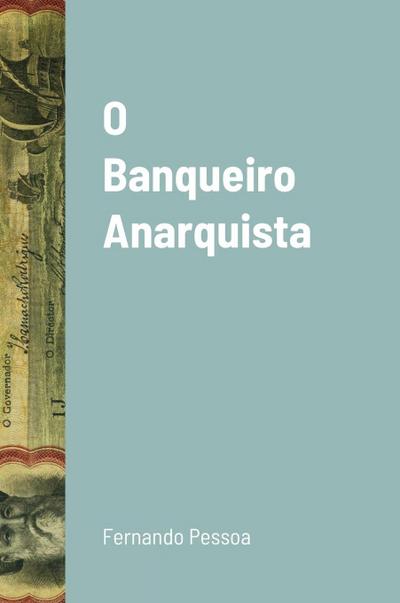 O Banqueiro Anarquista