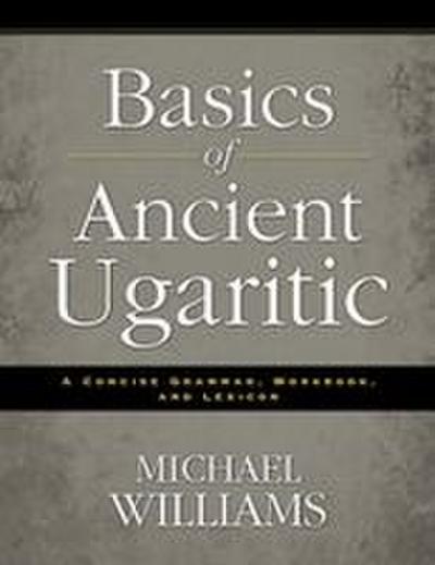 An Basics of Ancient Ugaritic