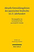 Aktuelle Entwicklungslinien des japanischen Strafrechts im 21. Jahrhundert