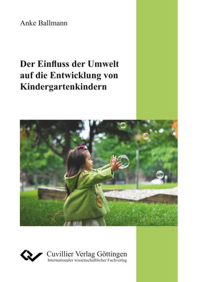 Der Einfluss der Umwelt auf die Entwicklung von Kindergartenkindern