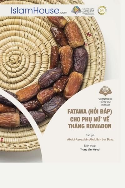 Fata-wa (H¿i ¿áp) Cho Ph¿ N¿ V¿ Tháng Ramadan - Ramadan Fatawa for Women