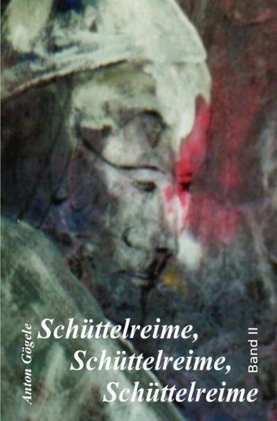Schüttelreime, Schüttelreime, Schüttelreime, Band II