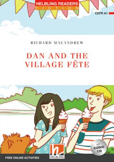 Helbling Readers Red Series, Level 1 / Dan and the Village Fete, m. 1 Audio-CD