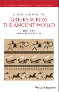 A Companion to Greeks Across the Ancient World