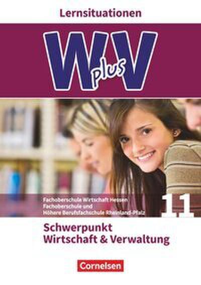 W plus V - Wirtschaft für Fachoberschulen und Höhere Berufsfachschulen - FOS Hessen/FOS und HBFS Rheinland-Pfalz - Ausgabe 2017 - Pflichtbereich 11