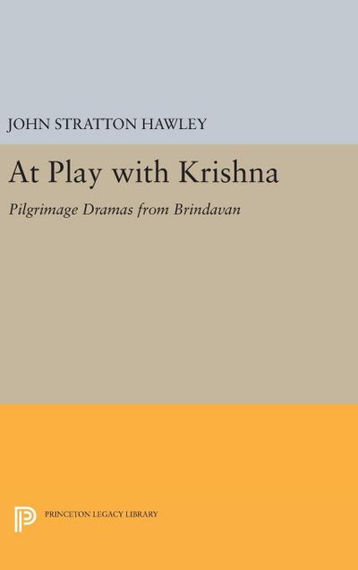 At Play with Krishna - John Stratton Hawley