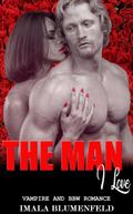 The Man I Love:  Vampire and BBW Romance