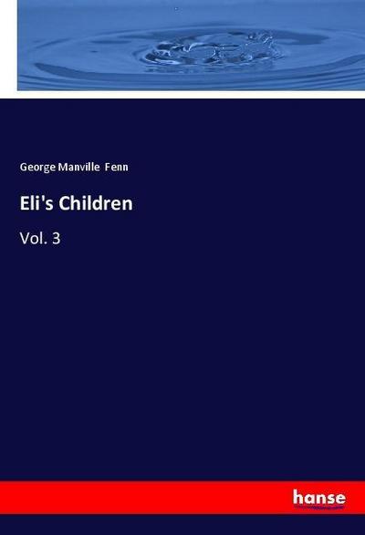 Eli’s Children