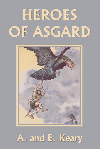 Heroes of Asgard (Color Edition) (Yesterday’s Classics)