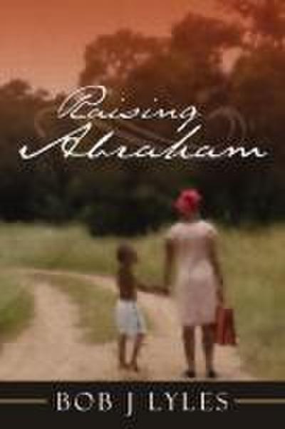 Raising Abraham