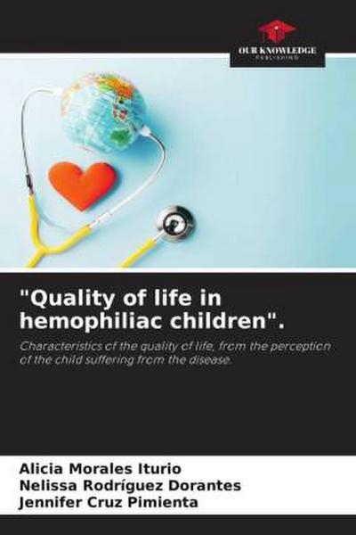 "Quality of life in hemophiliac children".