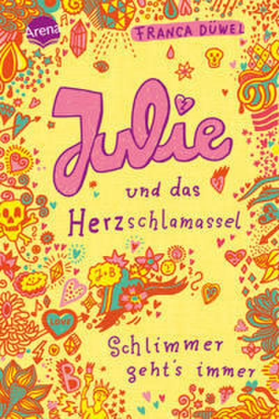 Julie und  das Herzschlamassel. Schlimmer geht`s immer 03
