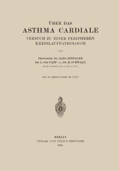 Über das Asthma Cardiale Versuch zu einer Peripheren Kreislaufpathologie