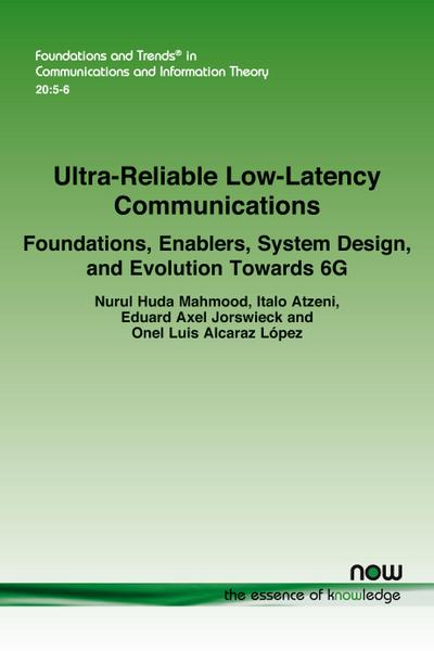 Ultra-Reliable Low-Latency Communications