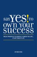 Say Yes to Own Your Success