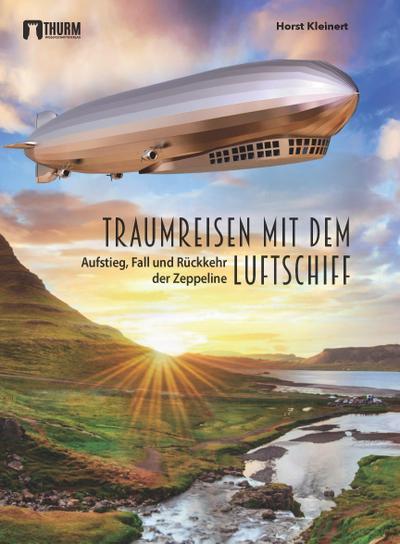 Traumreisen mit dem Luftschiff