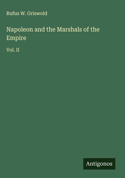 Napoleon and the Marshals of the Empire