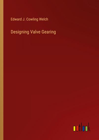 Designing Valve Gearing