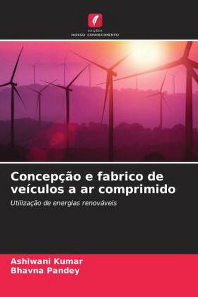 Concepção e fabrico de veículos a ar comprimido