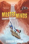 Masterminds: Criminal Destiny