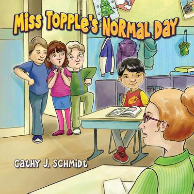 Miss Topple’s Normal Day