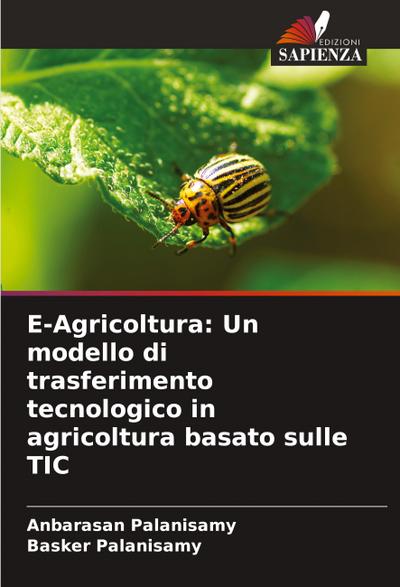 E-Agricoltura: Un modello di trasferimento tecnologico in agricoltura basato sulle TIC