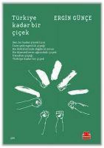 Türkiye Kadar Bir Cicek