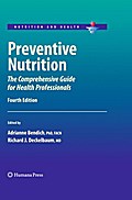 Preventive Nutrition: The Comprehensive Guide for Health Professionals (Nutrition and Health)