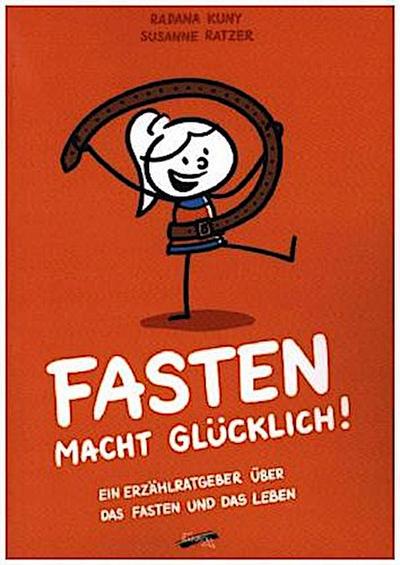 Fasten macht glücklich!