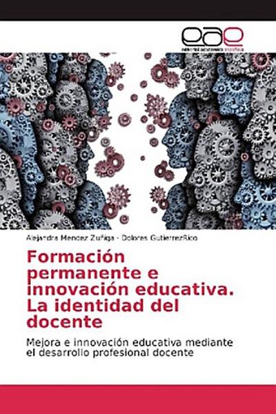 Formación permanente e innovación educativa. La identidad del docente