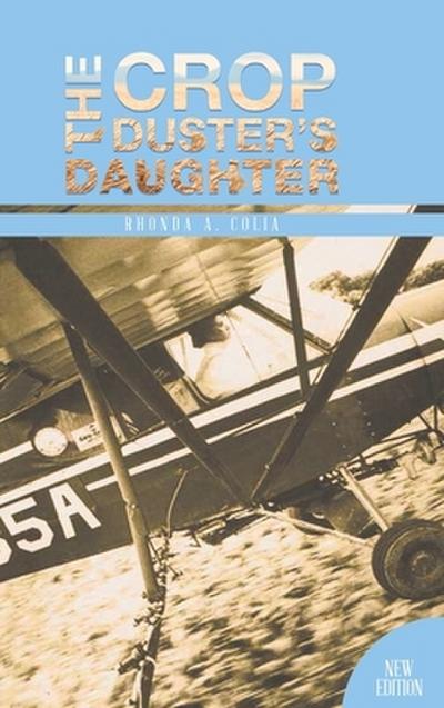 The Crop Duster’s Daughter
