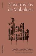 Nosotros, los de Makulusu