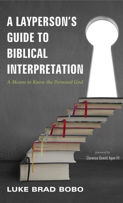 A Layperson’s Guide to Biblical Interpretation